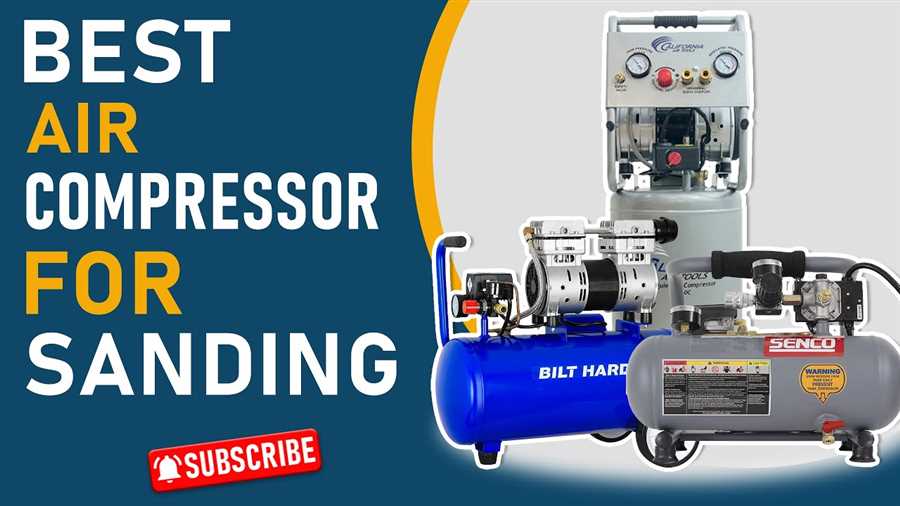 Best air compressor for sanding Best Air Compressor for Sanding