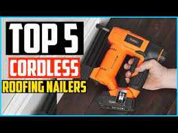 Best cordless nail gun for roofing Powerful Performance for Efficient Roofing Projects