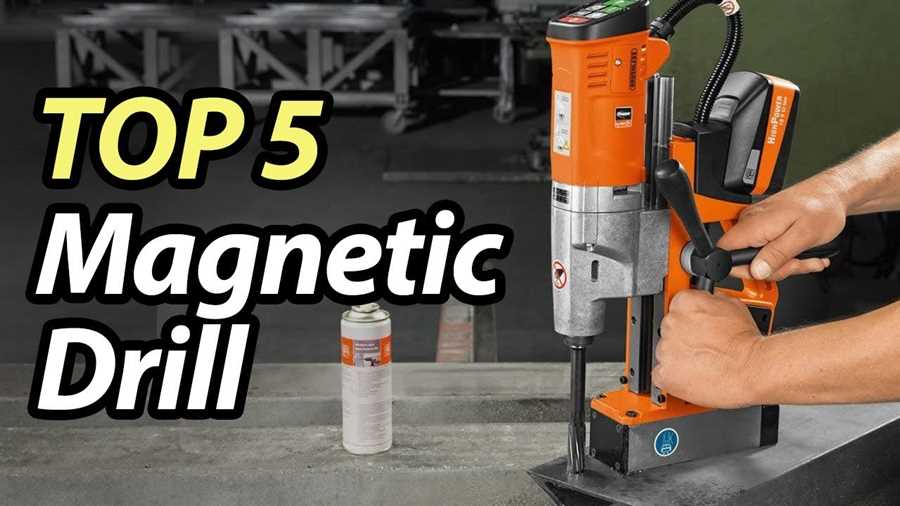Best mag drill to buy Top 5 Mag Drills for Various Applications