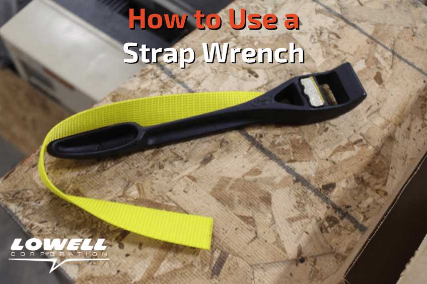 Learn How to Use a Strap Wrench Effectively | Handy Guide Type of Material