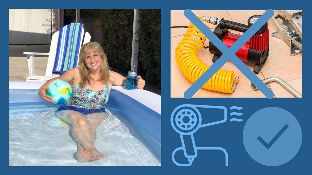Easy Ways to Inflate an Inflatable Pool Without an Air Compressor Method 1: Using a Hairdryer