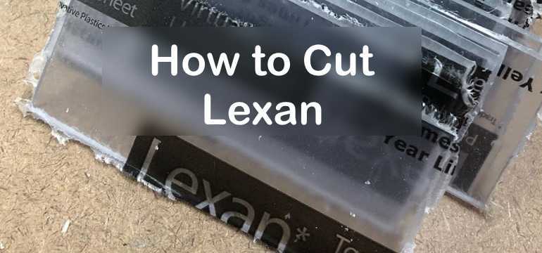 Essential Tips for Cutting and Drilling Lexan Choosing the Right Tools for the Job
