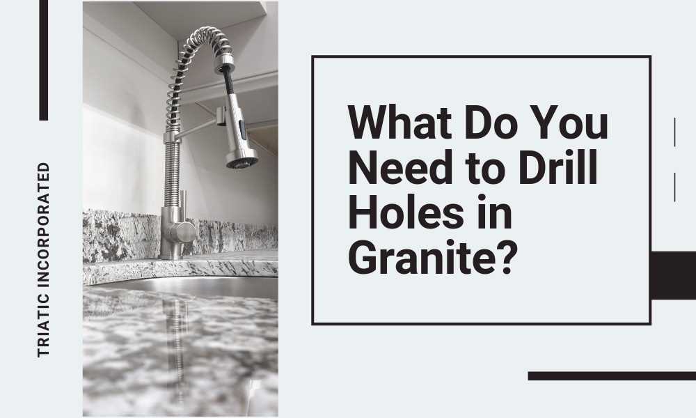 Step-by-Step Guide: How to Drill a Hole in Granite Counter Here are the tools you will need:
