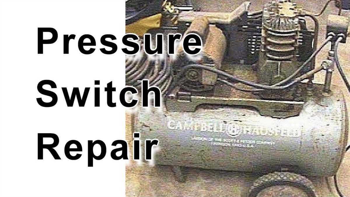 How to Troubleshoot and Repair an Air Compressor Pressure Switch Signs of a Faulty Air Compressor Pressure Switch