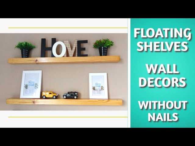 Ways to Hang a Shelf Without Using a Drill Conclusion