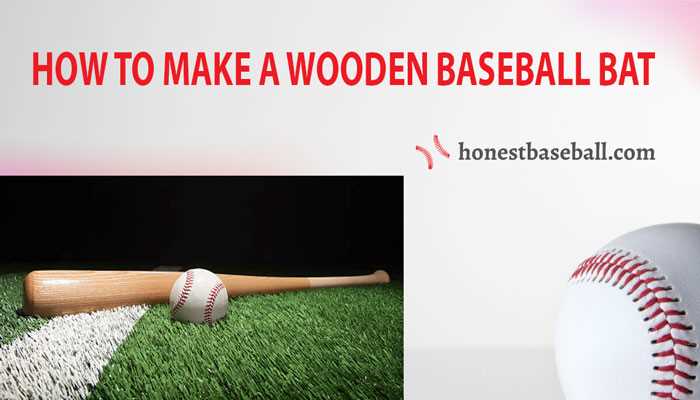 DIY Guide: Making a Baseball Bat Without a Lathe The Essential Steps: Crafting a Baseball Bat