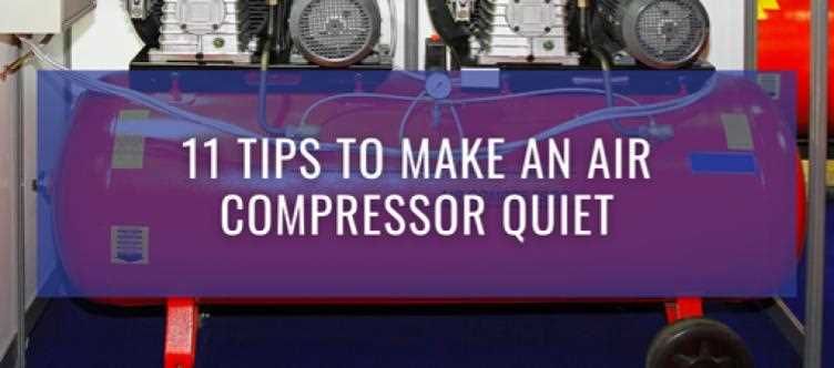 10 Tips to Reduce Noise from Your Air Compressor and Improve Quietness 4. Inspect and Tighten Loose Fasteners: