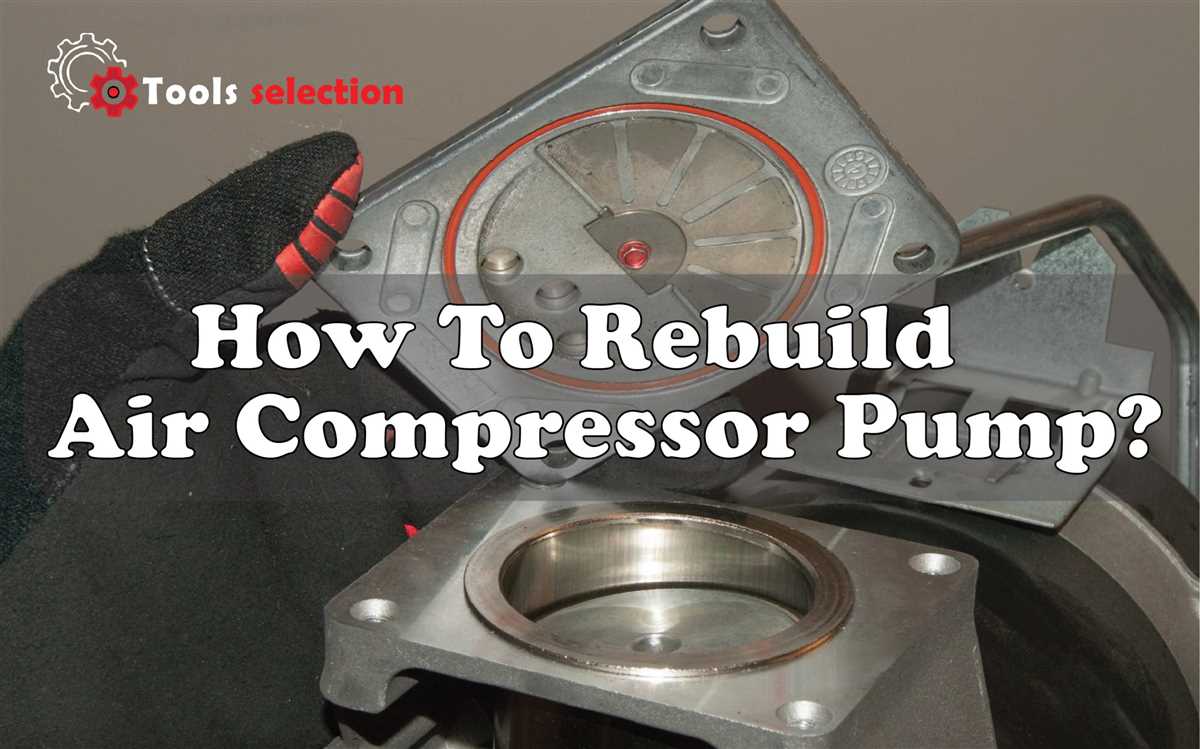 Step-by-Step Guide on How to Rebuild an Air Compressor Pump Eco-Friendly Option: