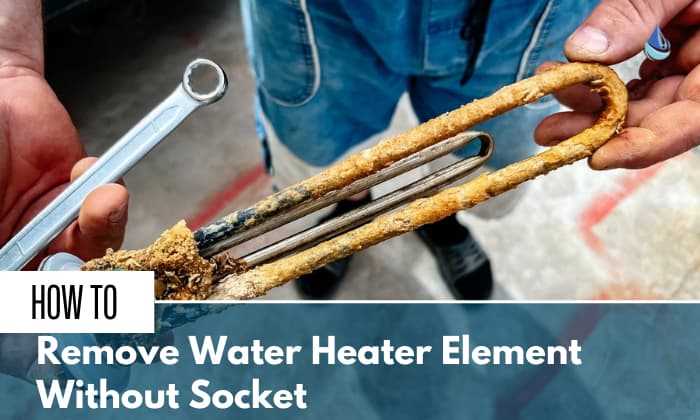 Learn how to remove a water heater element without an element wrench 5. Ask for assistance