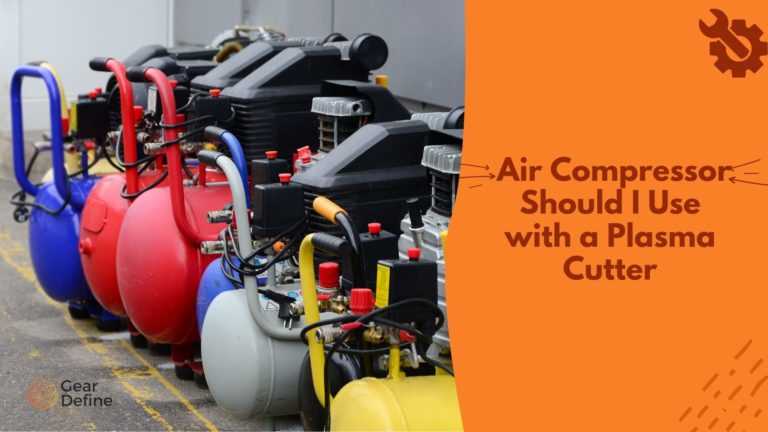 Choosing the Right Size Air Compressor for Your Plasma Cutter Cubic Feet per Minute (CFM)