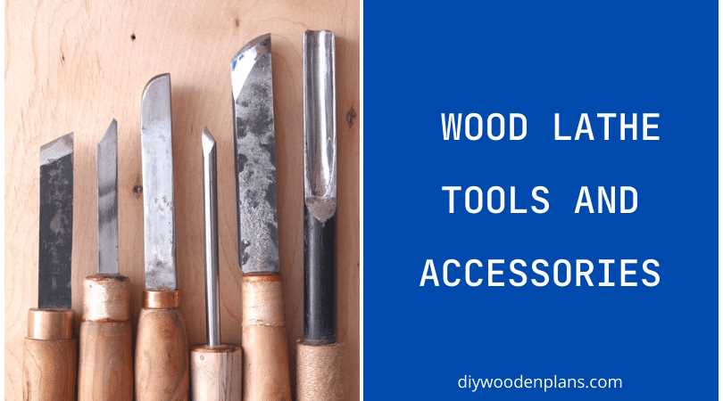 Wood Lathe Accessories: How to Make and Use Them - Your Ultimate Guide Instructions